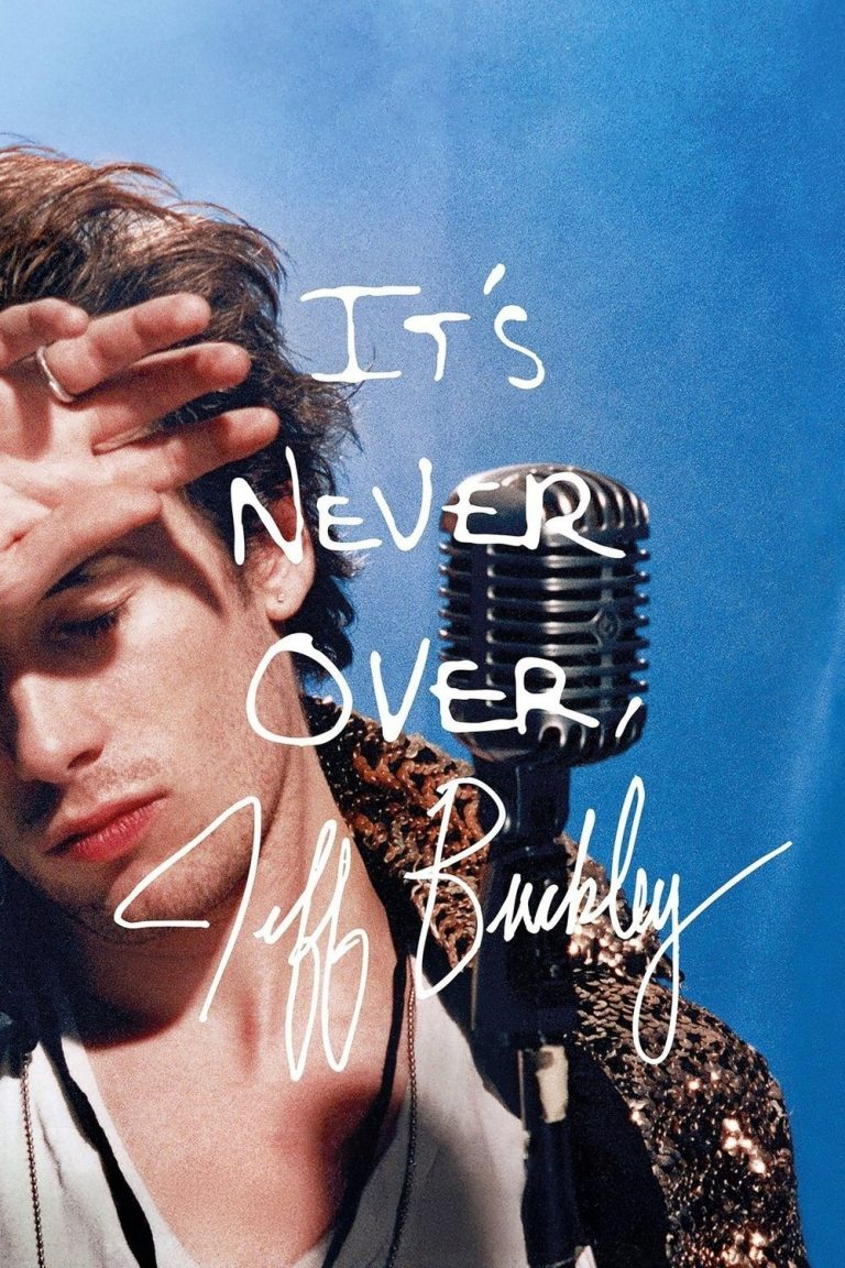 'It's Never Over, Jeff Buckley' -  de zanger-gitarist dichterbij dan ooit